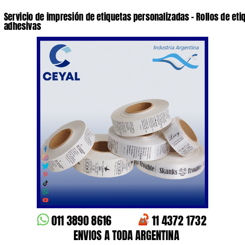 Servicio de impresión de etiquetas personalizadas – Rollos de etiquetas adhesivas