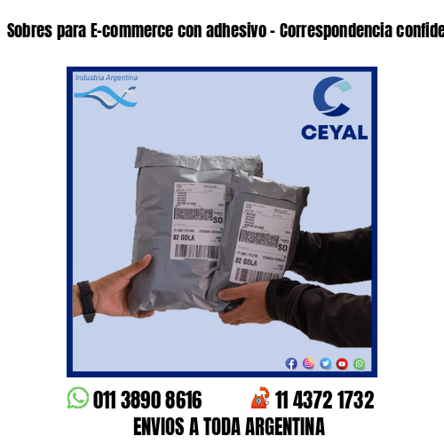 Sobres para E-commerce con adhesivo – Correspondencia confidencial