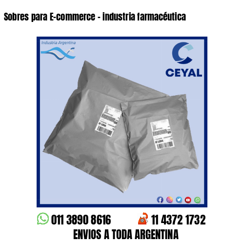 Sobres para E-commerce – industria farmacéutica