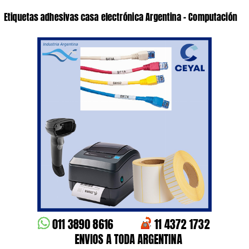 Etiquetas adhesivas casa electrónica Argentina – Computación