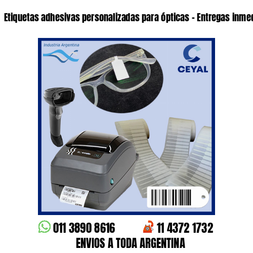 Etiquetas adhesivas personalizadas para ópticas – Entregas inmediatas!
