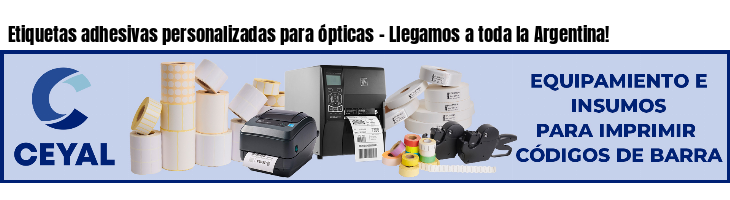 Etiquetas adhesivas personalizadas para ópticas - Llegamos a toda la Argentina!