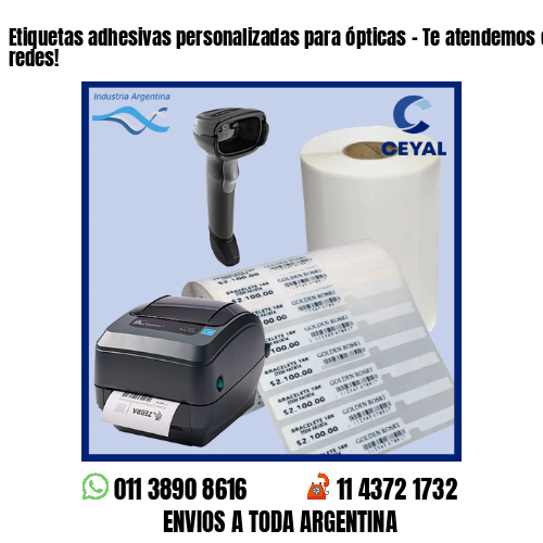 Etiquetas adhesivas personalizadas para ópticas – Te atendemos en nuestras redes!