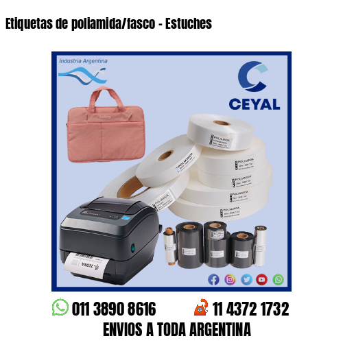 Etiquetas de poliamida/fasco – Estuches