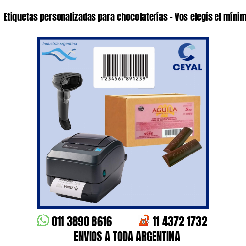 Etiquetas personalizadas para chocolaterías – Vos elegís el mínimo de compra