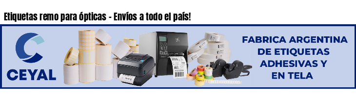 Etiquetas remo para ópticas - Envíos a todo el país!