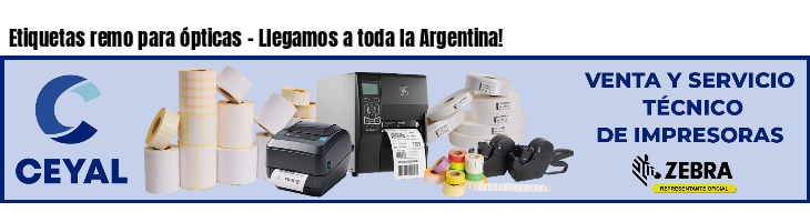 Etiquetas remo para ópticas - Llegamos a toda la Argentina!