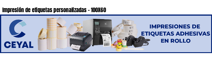 Impresión de etiquetas personalizadas - 100X60