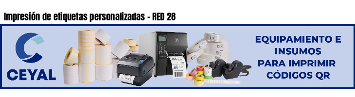 Impresión de etiquetas personalizadas - RED 28