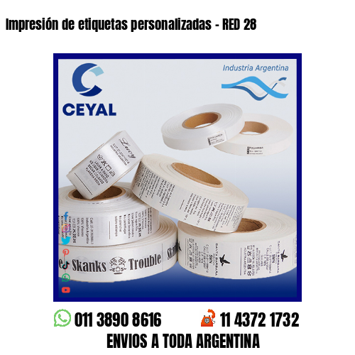 Impresión de etiquetas personalizadas – RED 28