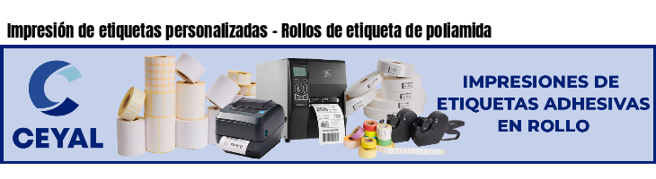 Impresión de etiquetas personalizadas - Rollos de etiqueta de poliamida