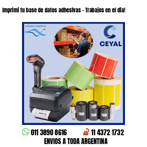 Imprimí tu base de datos adhesivas – Trabajos en el día!