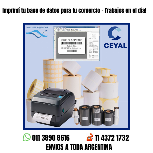 Imprimí tu base de datos para tu comercio – Trabajos en el día!