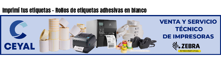 Imprimí tus etiquetas - Rollos de etiquetas adhesivas en blanco