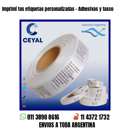 Imprimí tus etiquetas personalizadas – Adhesivas y fasco
