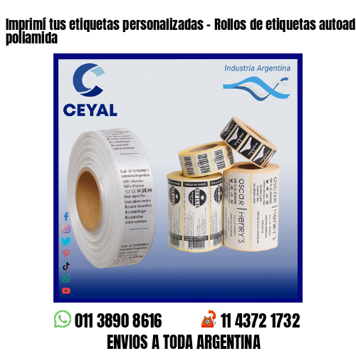 Imprimí tus etiquetas personalizadas – Rollos de etiquetas autoadhesivas y poliamida