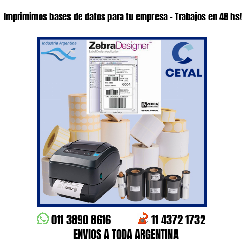 Imprimimos bases de datos para tu empresa – Trabajos en 48 hs!
