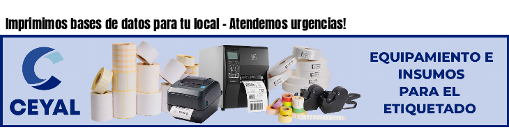 Imprimimos bases de datos para tu local - Atendemos urgencias!