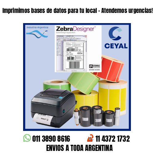 Imprimimos bases de datos para tu local – Atendemos urgencias!