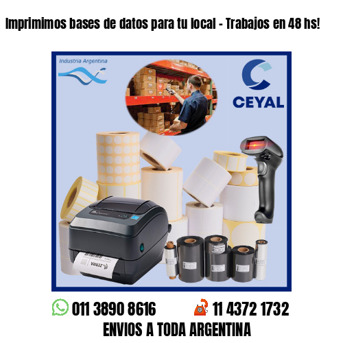 Imprimimos bases de datos para tu local – Trabajos en 48 hs!