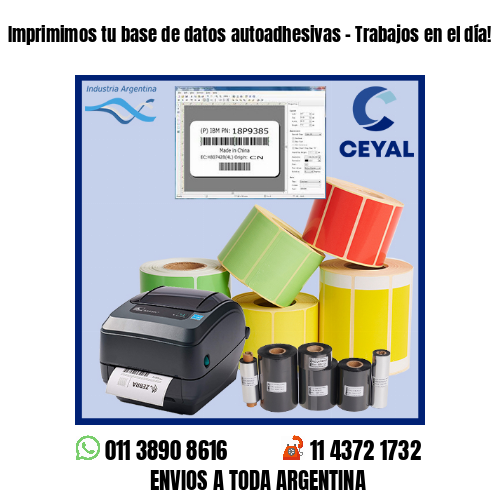 Imprimimos tu base de datos autoadhesivas – Trabajos en el día!