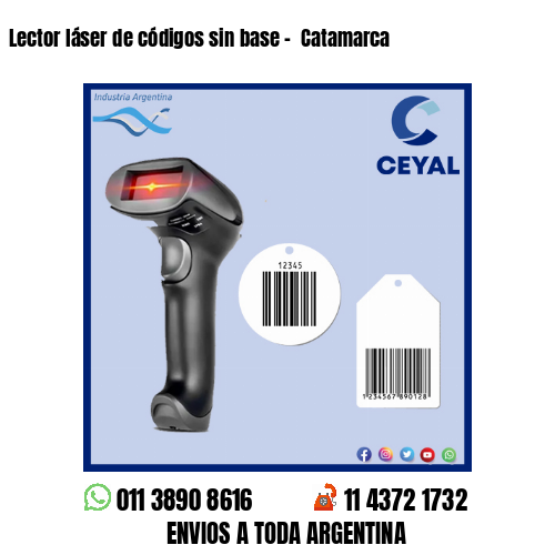Lector láser de códigos sin base –  Catamarca