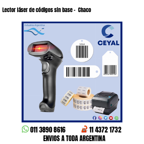 Lector láser de códigos sin base –  Chaco