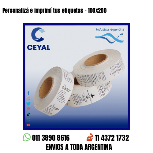 Personalizá e imprimí tus etiquetas – 100×200