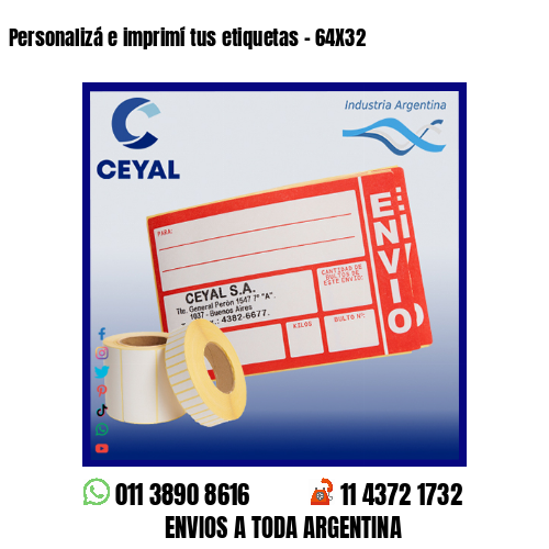 Personalizá e imprimí tus etiquetas – 64X32
