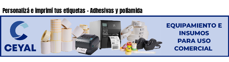 Personalizá e imprimí tus etiquetas - Adhesivas y poliamida