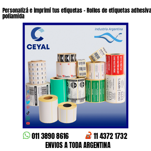Personalizá e imprimí tus etiquetas – Rollos de etiquetas adhesivas y poliamida