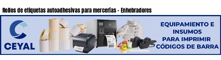 Rollos de etiquetas autoadhesivas para mercerías - Enhebradores