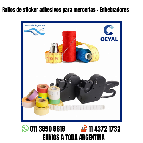 Rollos de sticker adhesivos para mercerías – Enhebradores