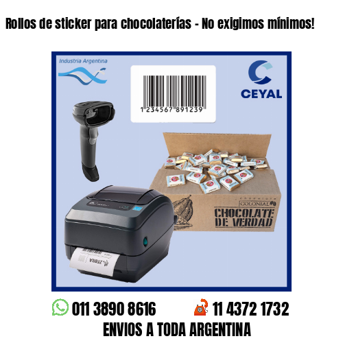 Rollos de sticker para chocolaterías – No exigimos mínimos!