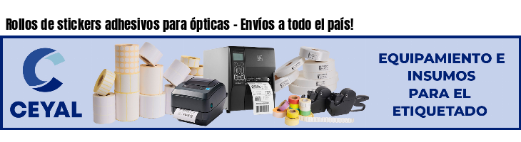 Rollos de stickers adhesivos para ópticas - Envíos a todo el país!