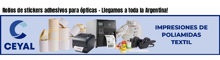 Rollos de stickers adhesivos para ópticas - Llegamos a toda la Argentina!