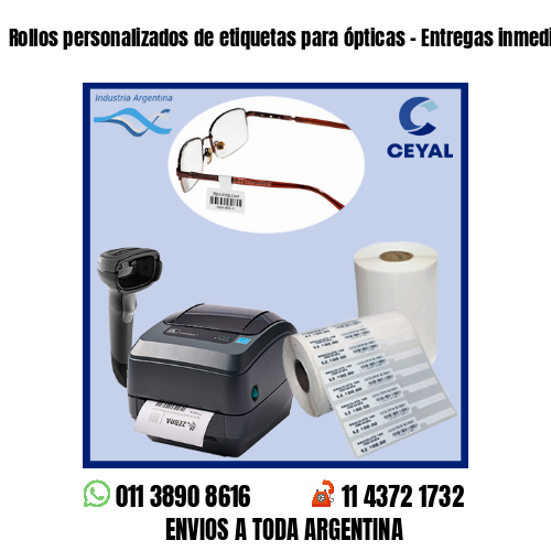 Rollos personalizados de etiquetas para ópticas – Entregas inmediatas!