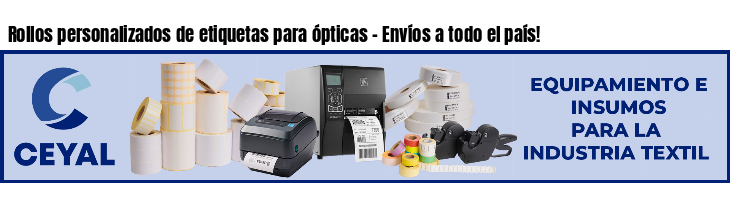 Rollos personalizados de etiquetas para ópticas - Envíos a todo el país!