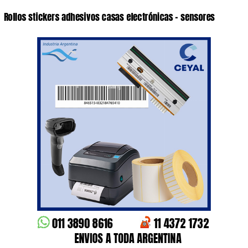 Rollos stickers adhesivos casas electrónicas – sensores