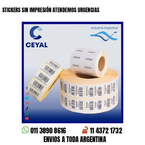 STICKERS SIN IMPRESIÓN ATENDEMOS URGENCIAS