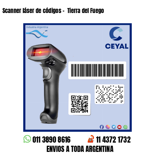Scanner láser de códigos –  Tierra del Fuego