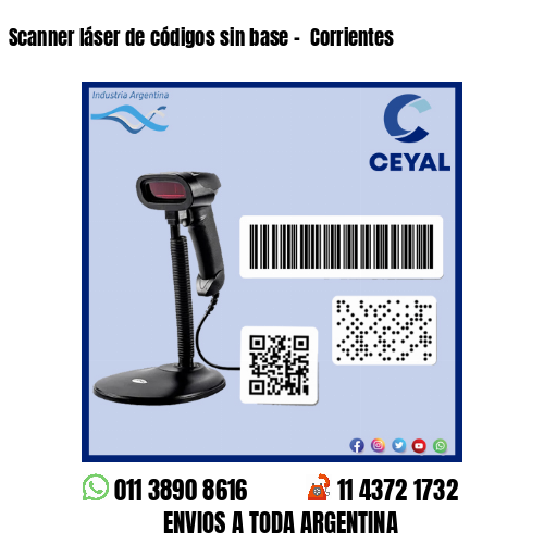 Scanner láser de códigos sin base –  Corrientes