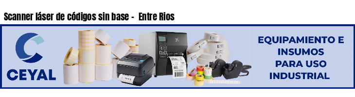 Scanner láser de códigos sin base - Entre Rios