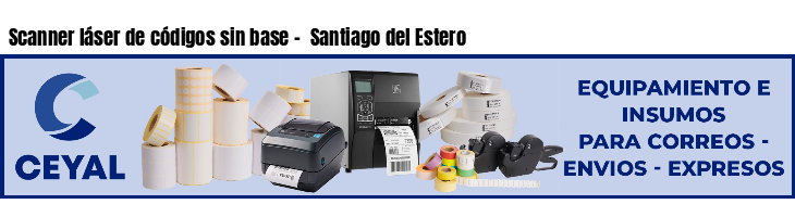 Scanner láser de códigos sin base -  Santiago del Estero