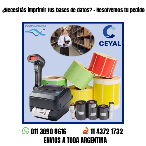 ¿Necesitás imprimir tus bases de datos? – Resolvemos tu pedido a la brevedad!