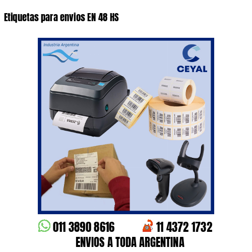 Etiquetas para envios EN 48 HS