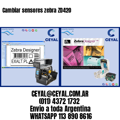 Cambiar sensores zebra ZD420