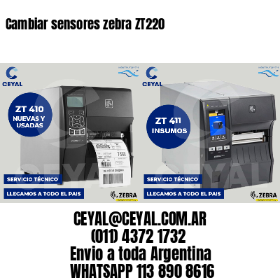 Cambiar sensores zebra ZT220