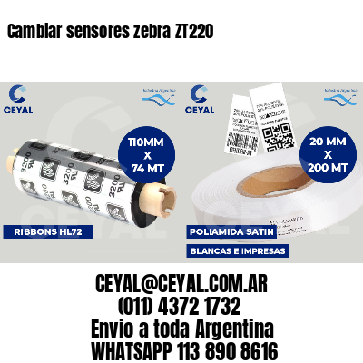 Cambiar sensores zebra ZT220