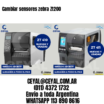 Cambiar sensores zebra Zt200